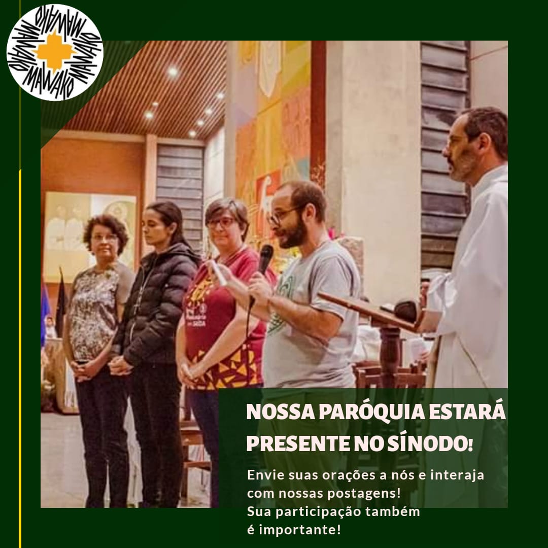 Nossa Paróquia Estará Presente no Sínodo