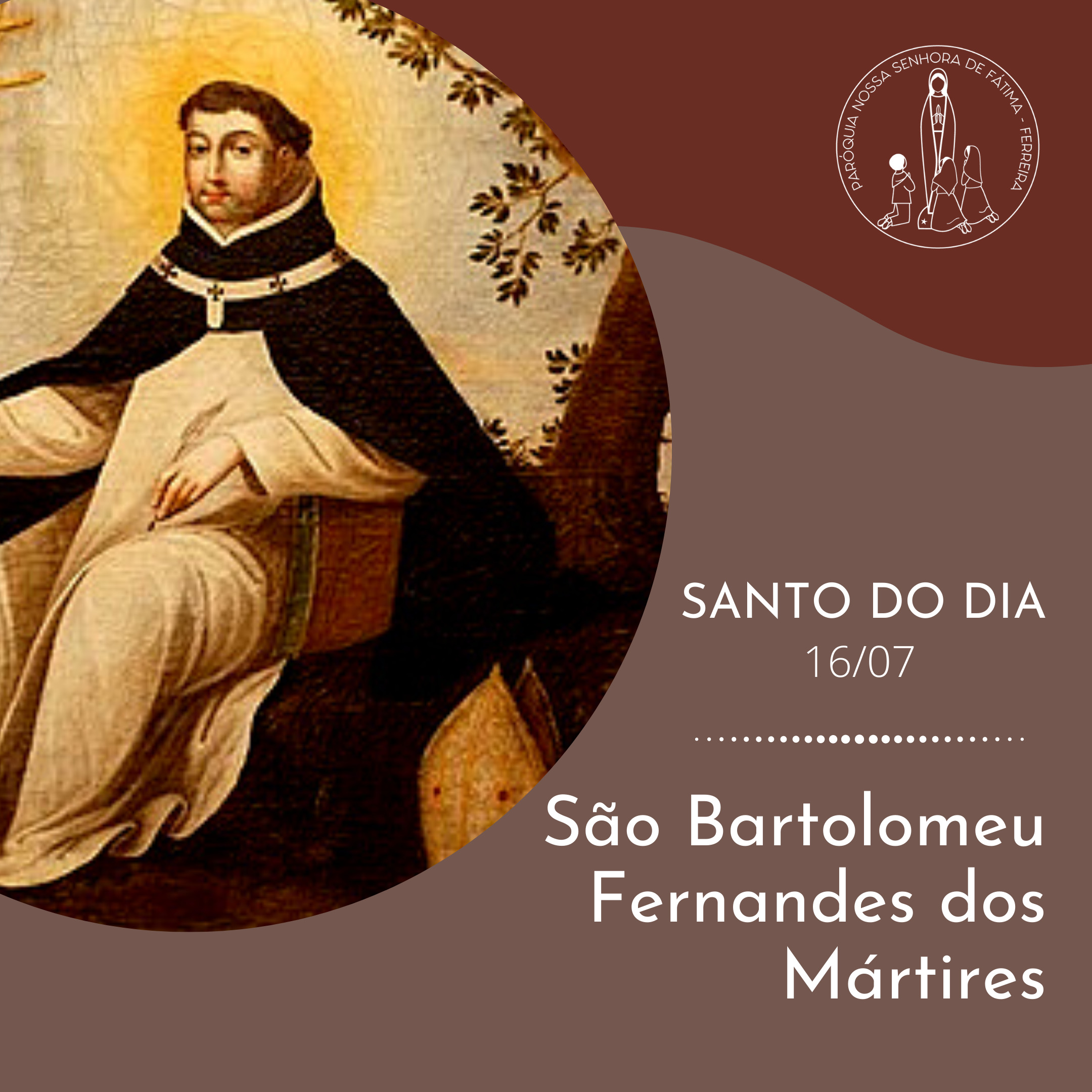 16/07 – São Bartolomeu Fernandes dos Mártires